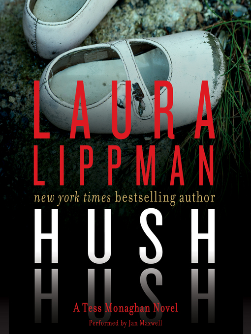 Title details for Hush Hush by Laura Lippman - Available